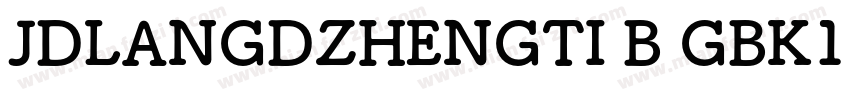 JDLANGDZHENGTI B GBK1字体转换